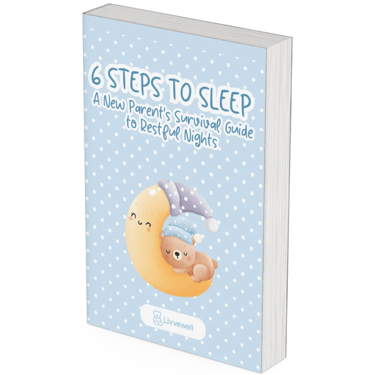 6 Steps to Sleep™ | A New Parent’s Guide to Restful Nights